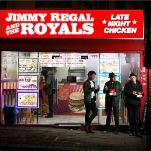 Jimmy Regal & The Royals - Late Night Chicken (2020)