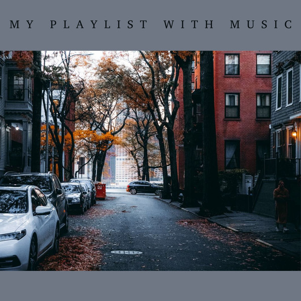My playlist with music